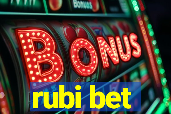 rubi bet